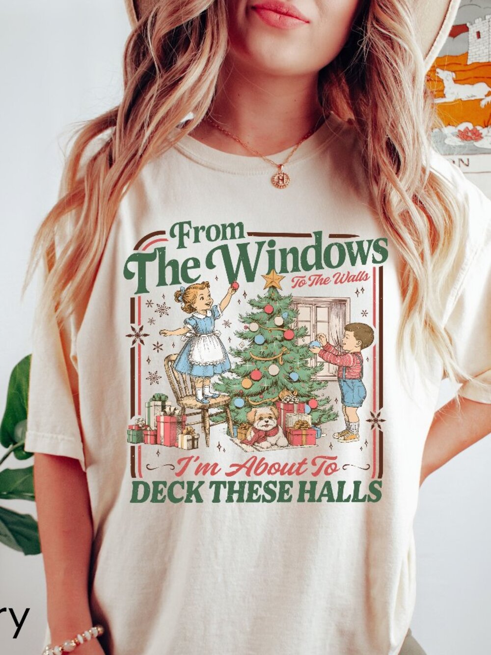 From the Windows to the Walls I'm About to Deck the Halls Christmas T-Shirt